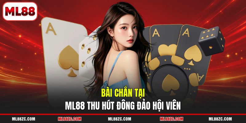 Bài Chắn - Giới Thiệu Trò Chơi Dân Gian Có Tại ML88 - bexin