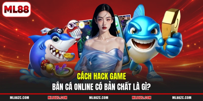 Cách Hack Game Bắn Cá Online - Hệ Lụy Khi Bạn Sử Dụng - bexin Cách Hack Game Bắn Cá Online - Hệ Lụy Khi Bạn Sử Dụng - bexin