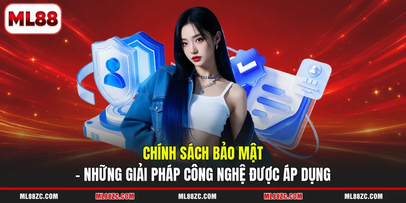 Chính Sách Bảo Mật ML88 - Cam Kết Giữ An Toàn Thông Tin - bexin Chính Sách Bảo Mật ML88 - Cam Kết Giữ An Toàn Thông Tin - bexin