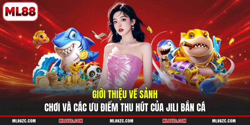 JILI Bắn Cá - 3 Tính Năng Độc Quyền, Thu Hút Hội Viên - bexin JILI Bắn Cá - 3 Tính Năng Độc Quyền, Thu Hút Hội Viên - bexin