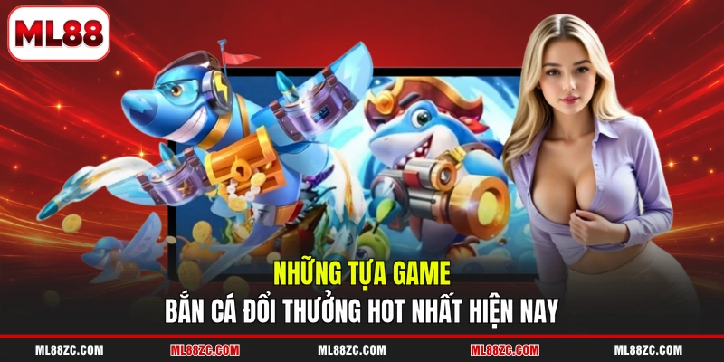 Bắn Cá - Bí Quyết Săn Thưởng Cực Khủng Dễ Dàng ML88  - bexin