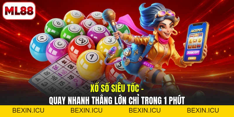 Xổ Số - Săn Quà May Mắn Ăn 99 Lần Siêu Dễ Tại ML88 - bexin